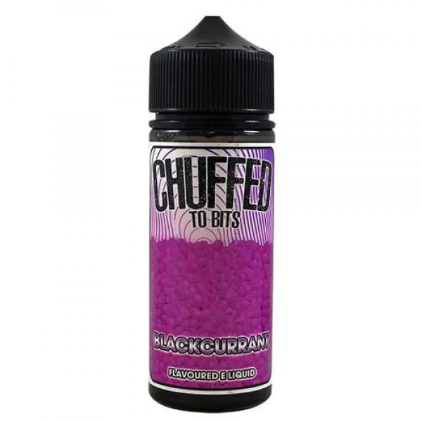 BLACKCURRANT TO BITS BY CHUFFED 100ML 70VG